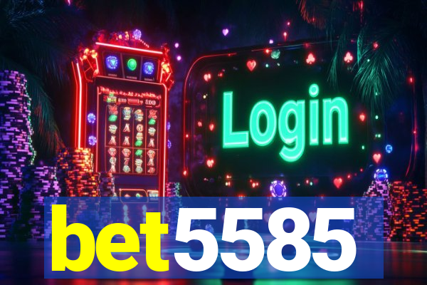 bet5585