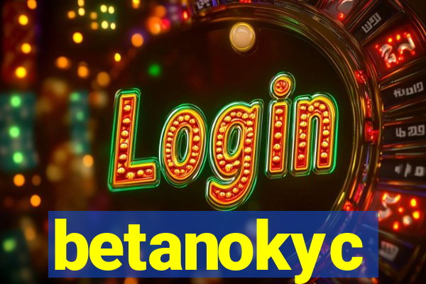 betanokyc