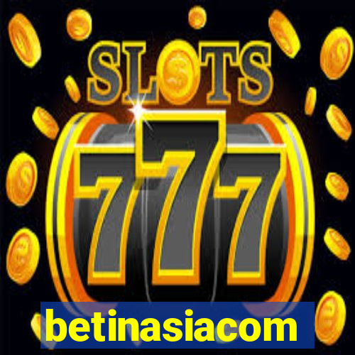 betinasiacom