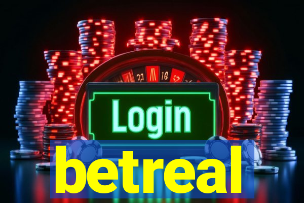 betreal