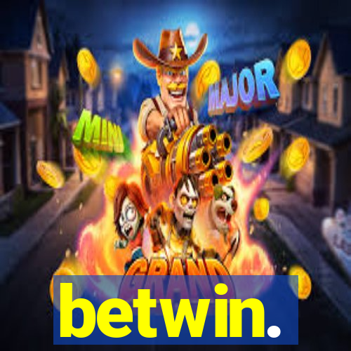 betwin.