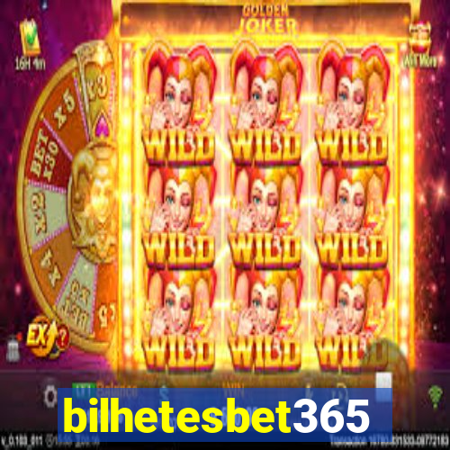 bilhetesbet365