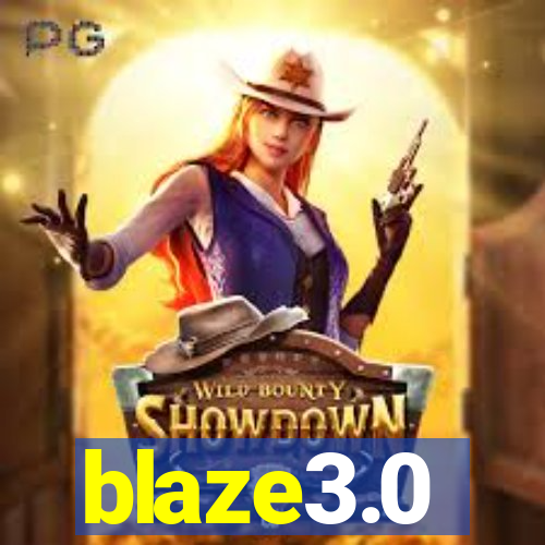 blaze3.0