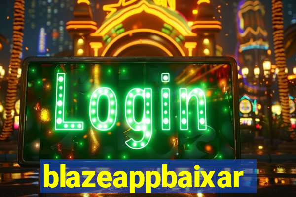 blazeappbaixar