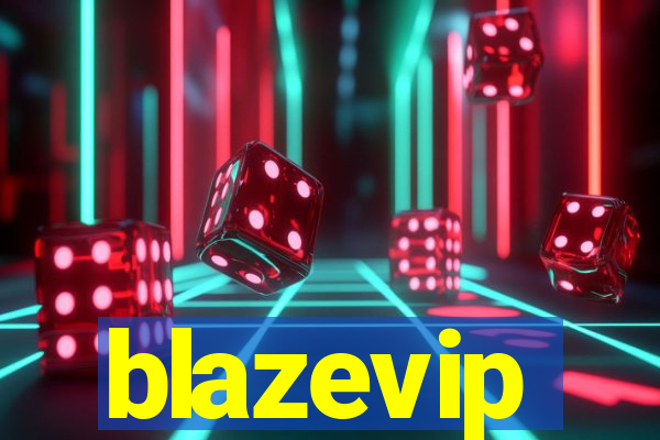 blazevip