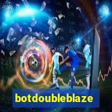 botdoubleblaze