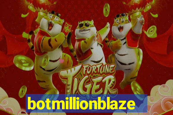 botmillionblaze