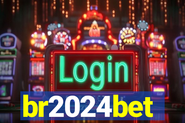 br2024bet