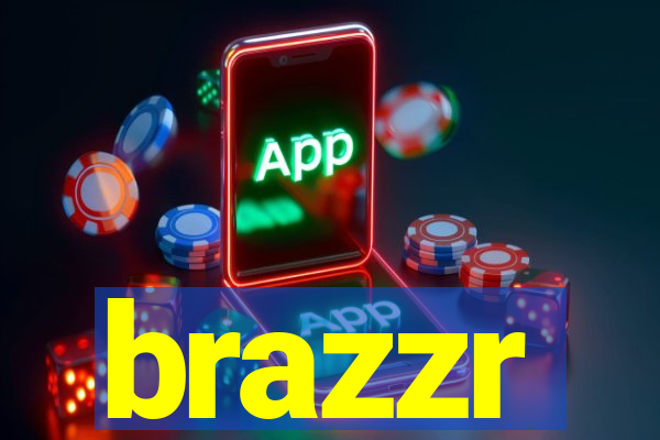 brazzr