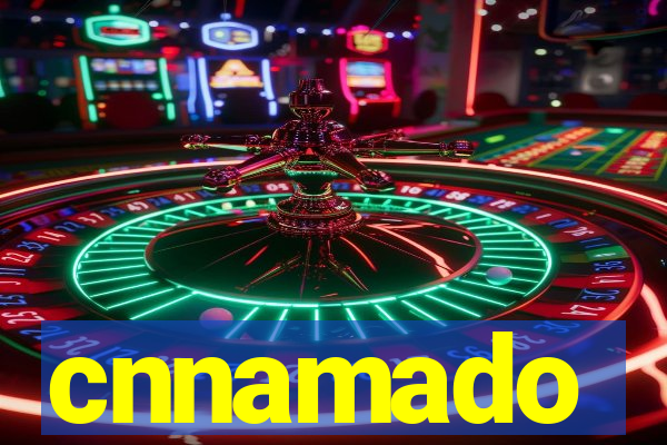 cnnamado