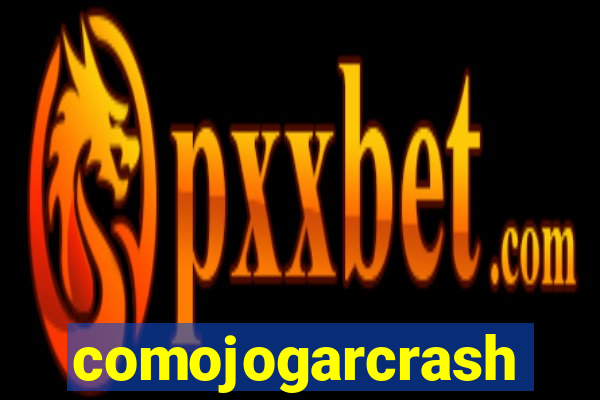 comojogarcrash