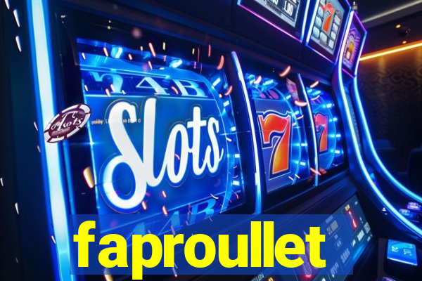 faproullet