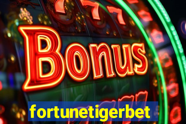 fortunetigerbet