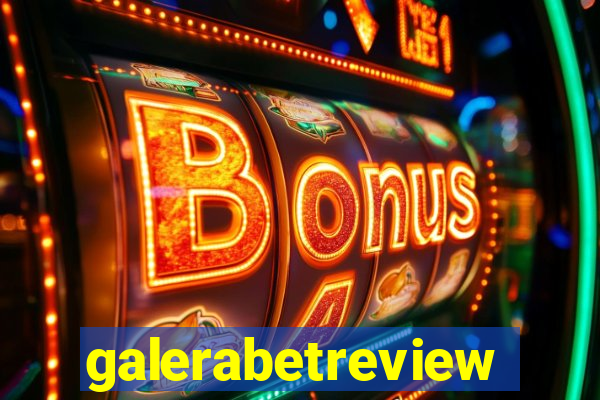 galerabetreview