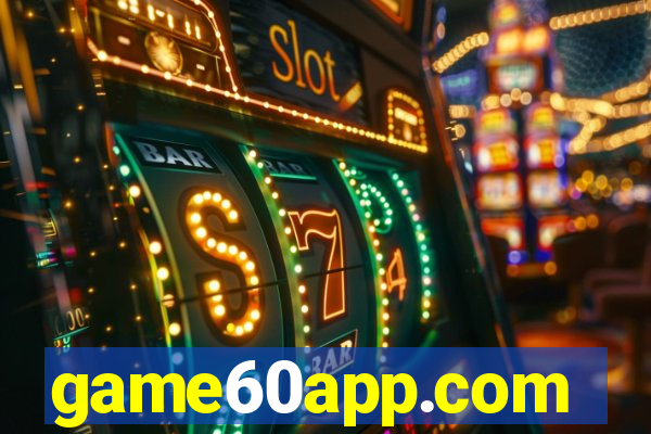 game60app.com