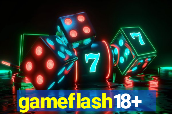 gameflash18+