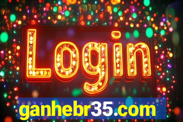 ganhebr35.com