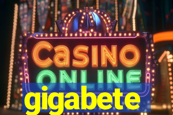 gigabete