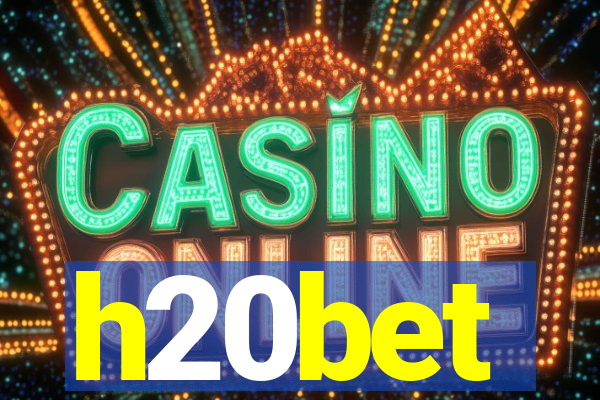 h20bet