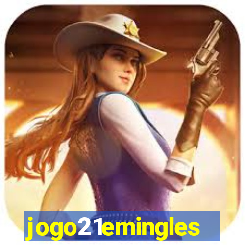 jogo21emingles