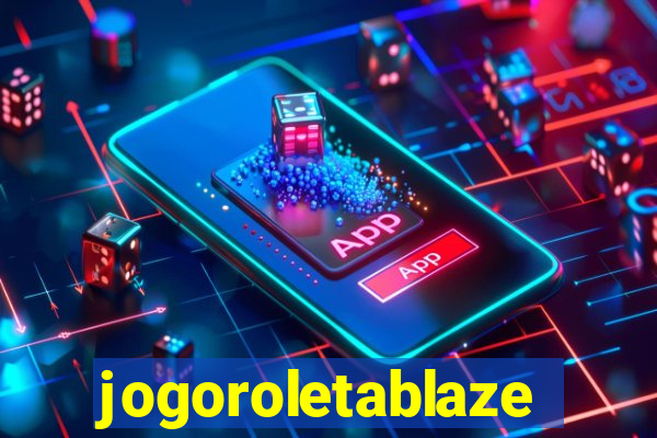 jogoroletablaze