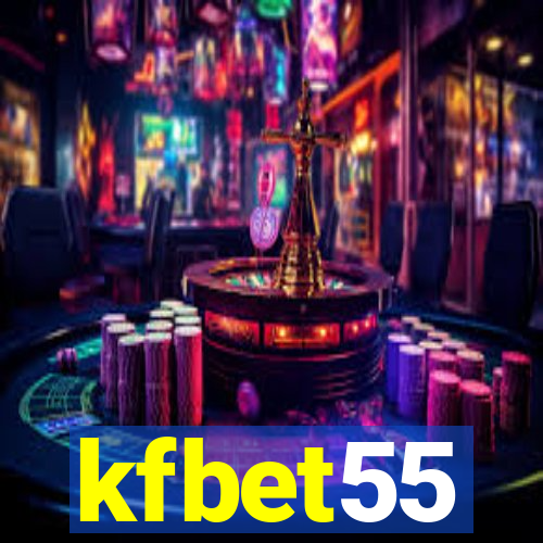 kfbet55