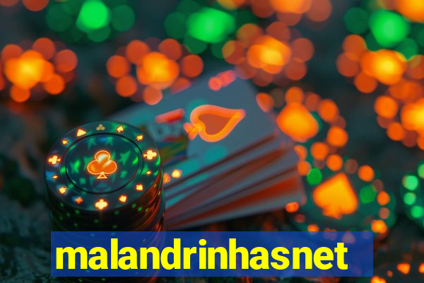 malandrinhasnet