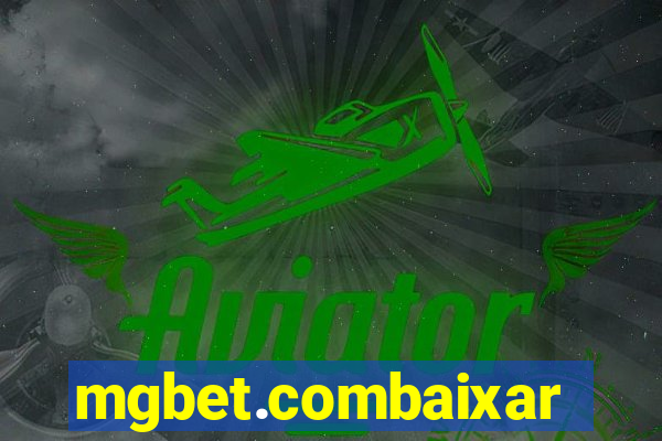 mgbet.combaixar