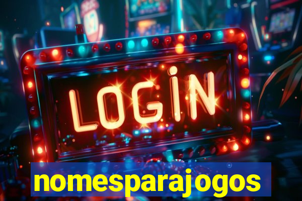 nomesparajogos