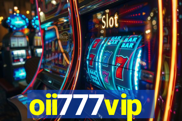 oii777vip