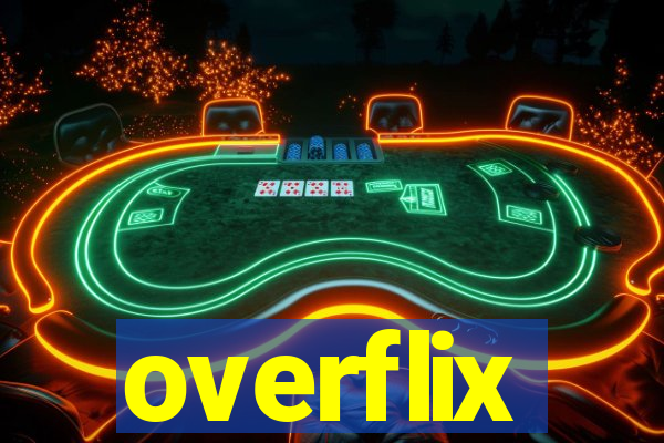 overflix