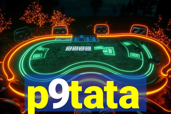 p9tata