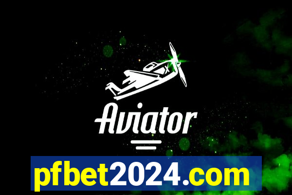 pfbet2024.com
