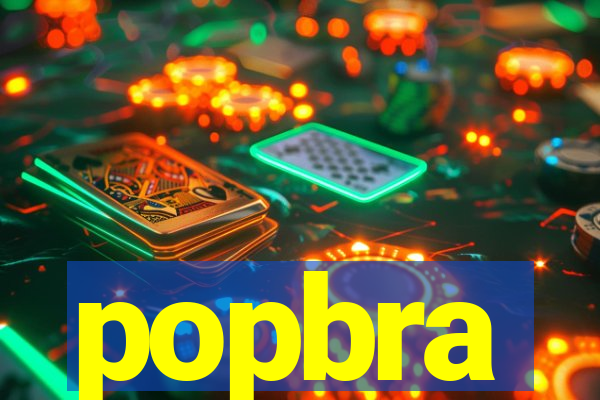 popbra