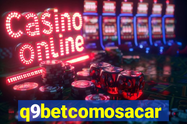 q9betcomosacar