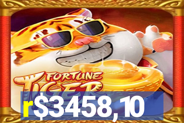 r$3458,10