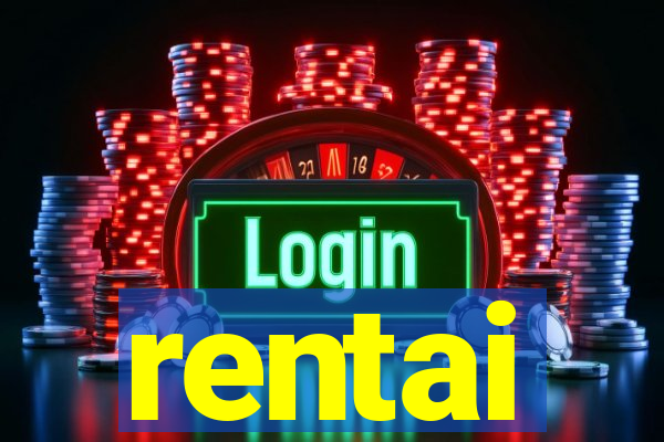 rentai