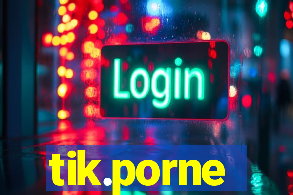 tik.porne