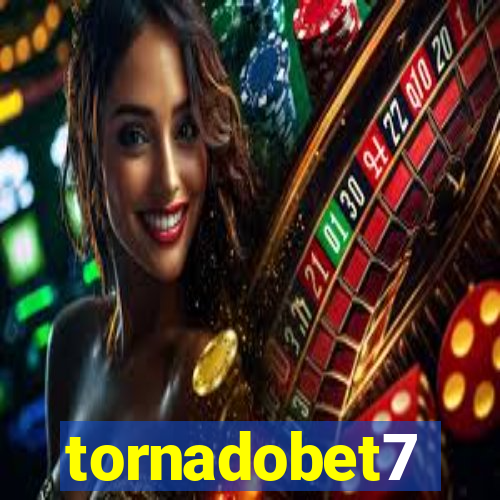 tornadobet7