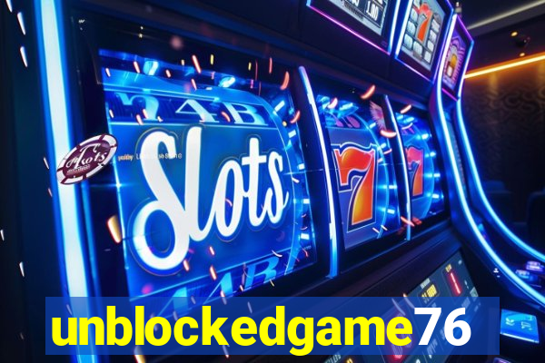unblockedgame76