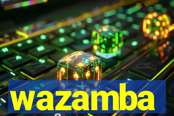 wazamba