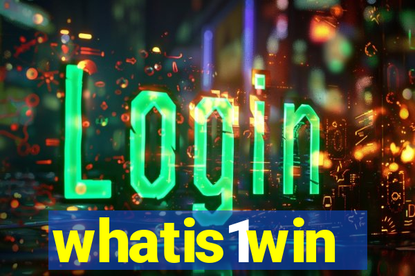 whatis1win