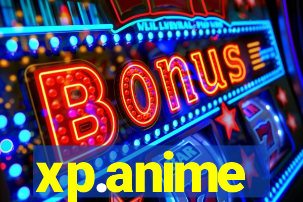 xp.anime