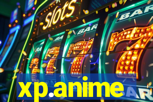 xp.anime