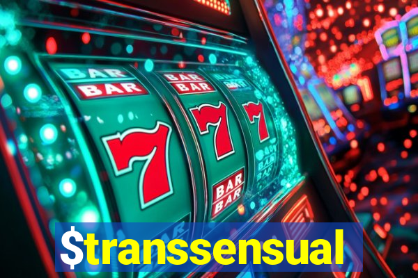 $transsensual