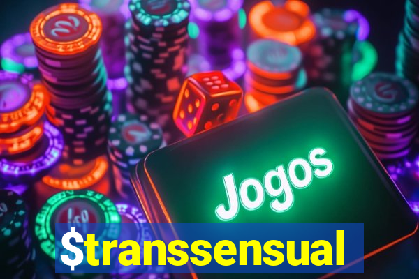 $transsensual