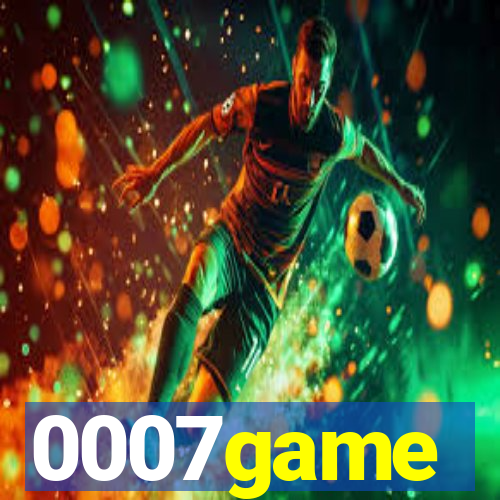 0007game