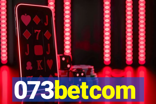 073betcom