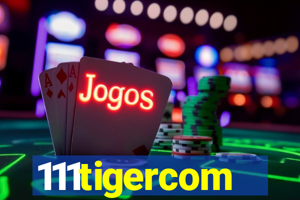 111tigercom