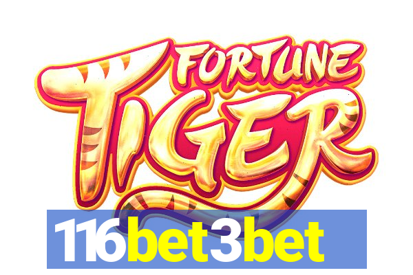 116bet3bet
